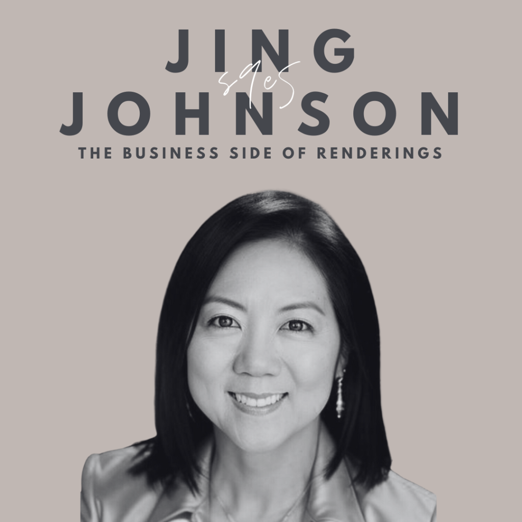 Creative Genius Podcast - The Business Side of Renderings (Jing Johnson)